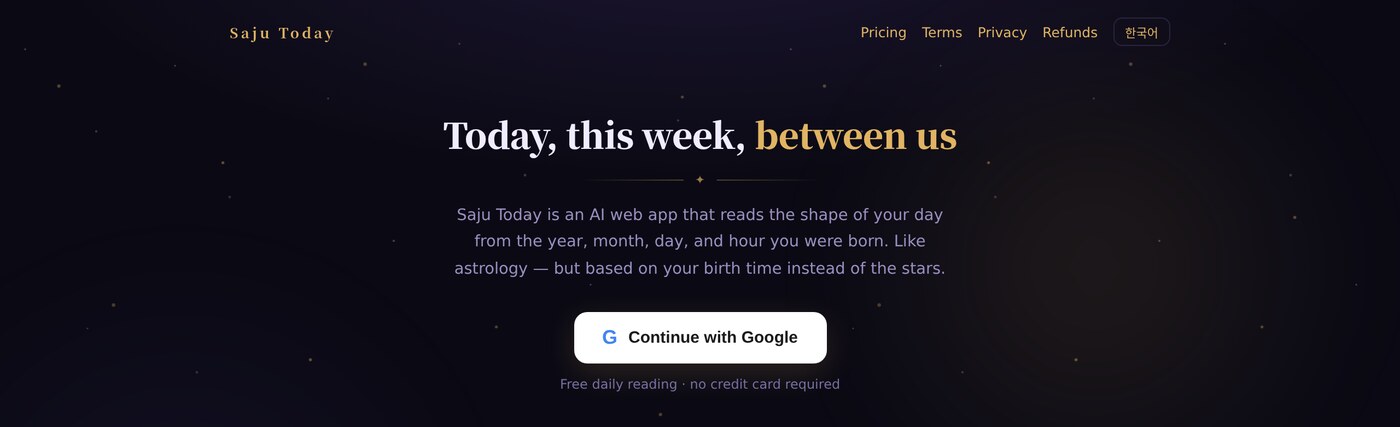 Saju Today app screenshot — landing screen with the headline 'Today, this week, between us.'